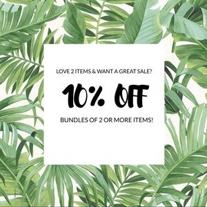 10% off bundles of 2 or more items!